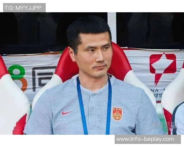 本土教练邵佳一或将成为国足新任主帅前景看好